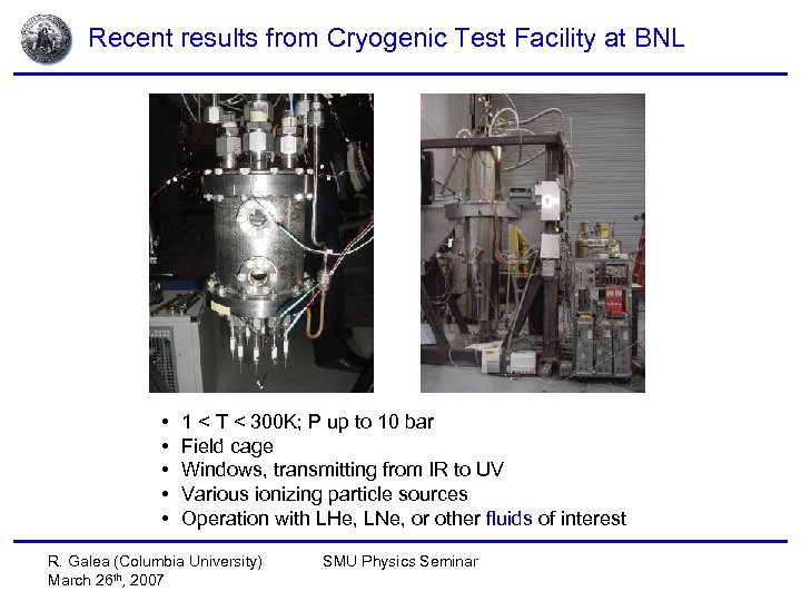 Recent results from Cryogenic Test Facility at BNL • • • 1 < T