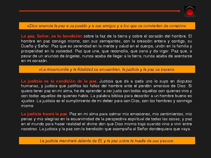  «Dios anuncia la paz a su pueblo y a sus amigos y a