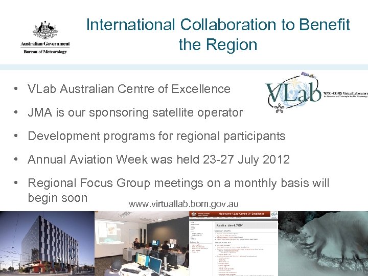 International Collaboration to Benefit the Region • VLab Australian Centre of Excellence • JMA