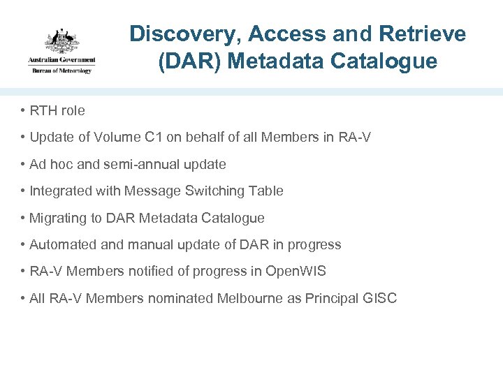 Discovery, Access and Retrieve (DAR) Metadata Catalogue • RTH role • Update of Volume