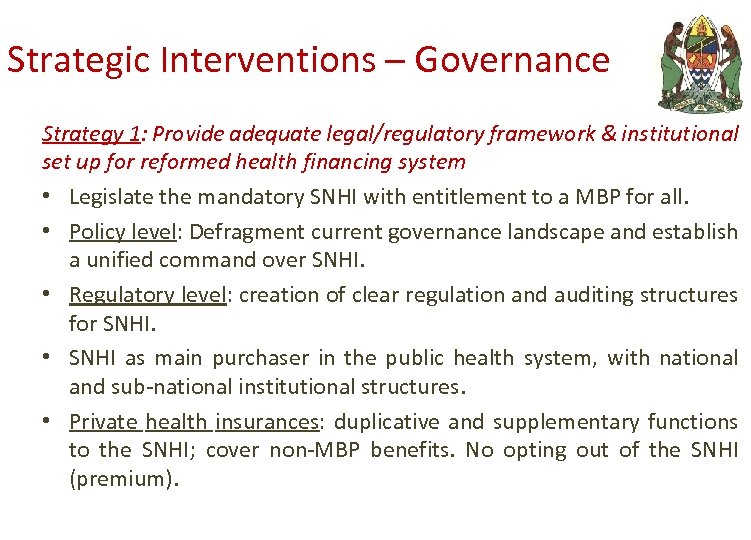 Strategic Interventions – Governance Strategy 1: Provide adequate legal/regulatory framework & institutional set up