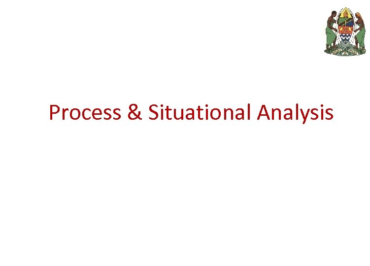 Process & Situational Analysis 