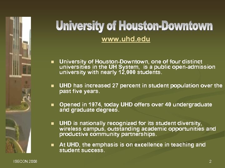 www. uhd. edu n n UHD has increased 27 percent in student population over