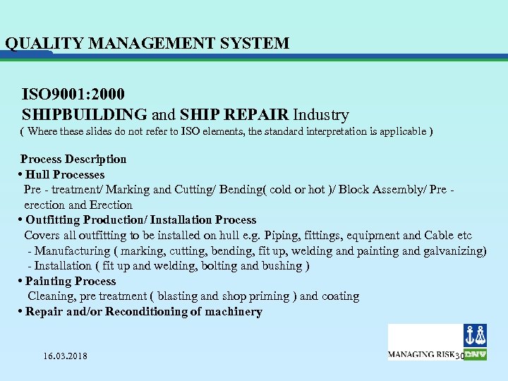 QUALITY MANAGEMENT SYSTEM ISO 9001: 2000 SHIPBUILDING and SHIP REPAIR Industry ( Where these
