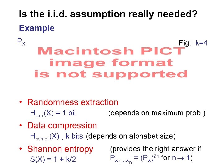 Is the i. i. d. assumption really needed? Example PX Fig. : k=4 •