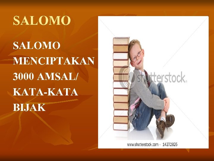 SALOMO MENCIPTAKAN 3000 AMSAL/ KATA-KATA BIJAK 