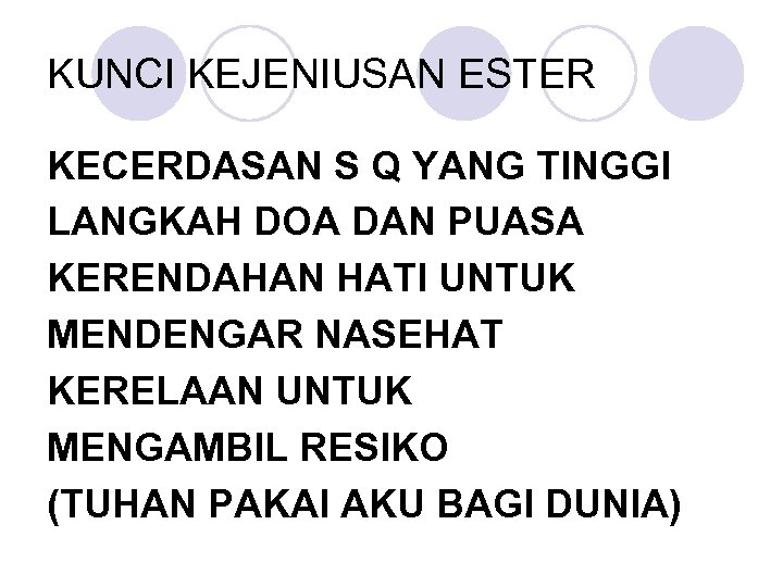 KUNCI KEJENIUSAN ESTER KECERDASAN S Q YANG TINGGI LANGKAH DOA DAN PUASA KERENDAHAN HATI