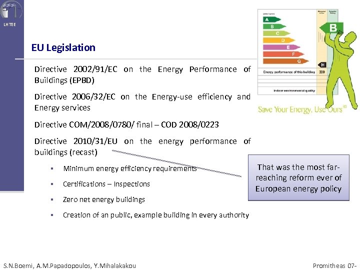 LHTEE EU Legislation Directive 2002/91/EC on the Energy Performance of Buildings (EPBD) Directive 2006/32/EC