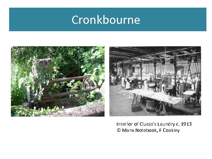Cronkbourne Interior of Clucas's Laundry c. 1913 © Manx Notebook, F Coakley 