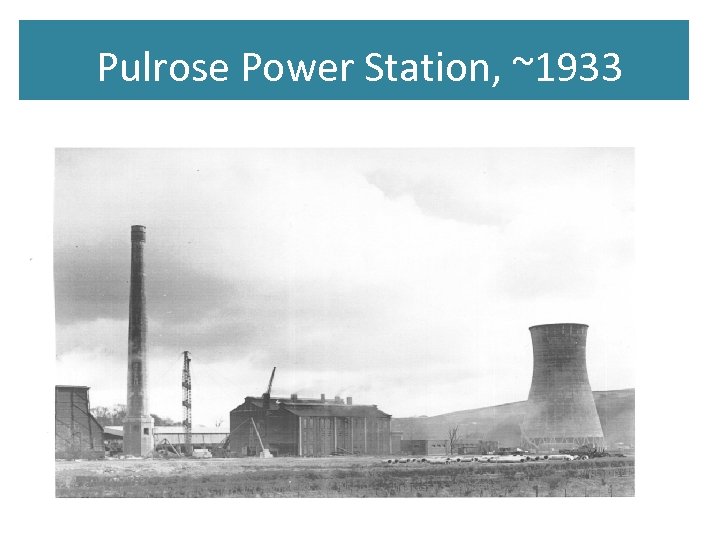 Pulrose Power Station, ~1933 