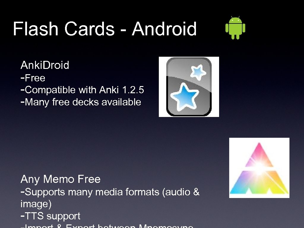 Flash Cards - Android Anki. Droid -Free -Compatible with Anki 1. 2. 5 -Many