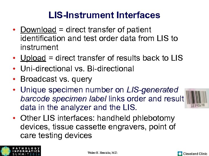 LIS-Instrument Interfaces • Download = direct transfer of patient identification and test order data