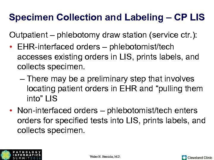 Specimen Collection and Labeling – CP LIS Outpatient – phlebotomy draw station (service ctr.