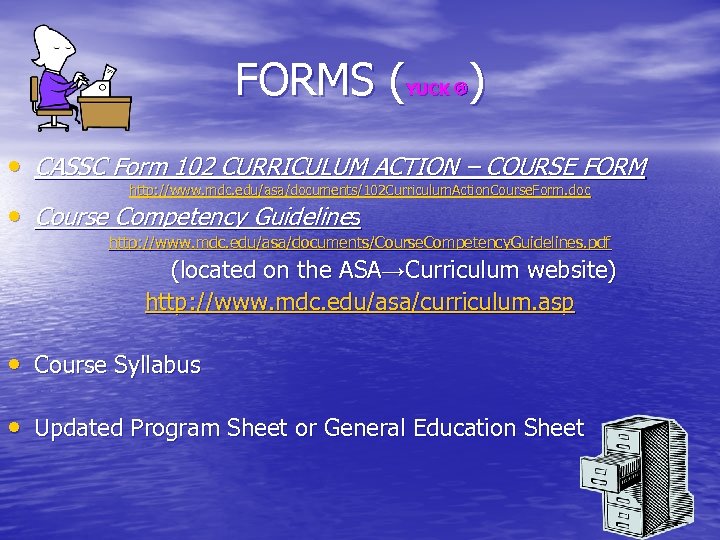 FORMS ( ) YUCK • CASSC Form 102 CURRICULUM ACTION – COURSE FORM http: