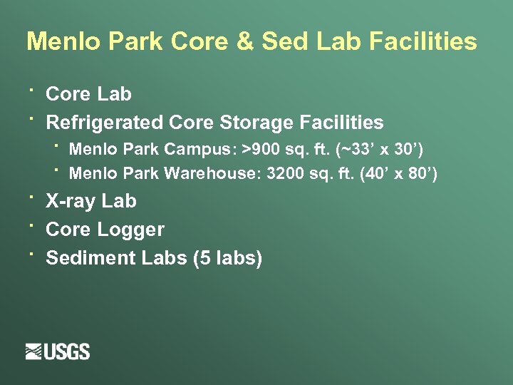 Menlo Park Core & Sed Lab Facilities · · Core Lab Refrigerated Core Storage