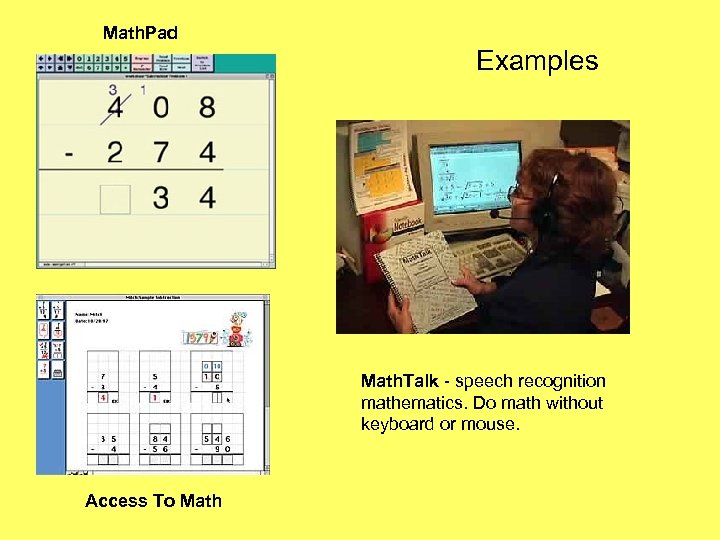Math. Pad Examples Math. Talk - speech recognition mathematics. Do math without keyboard or