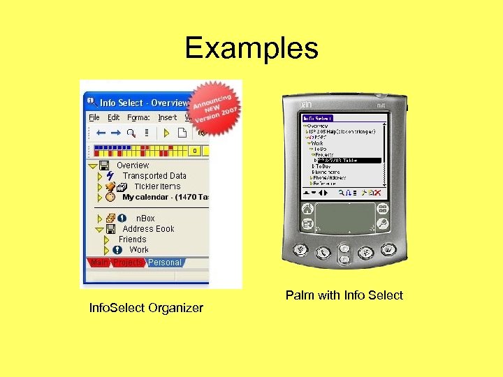 Examples Info. Select Organizer Palm with Info Select 