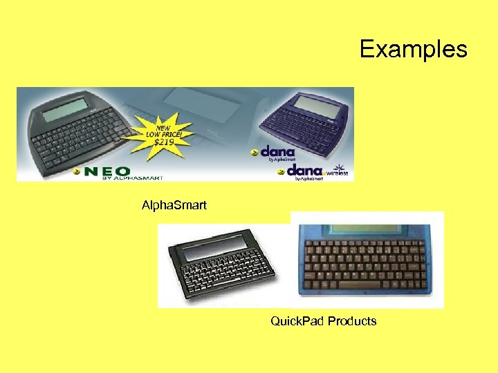 Examples Alpha. Smart Quick. Pad Products 