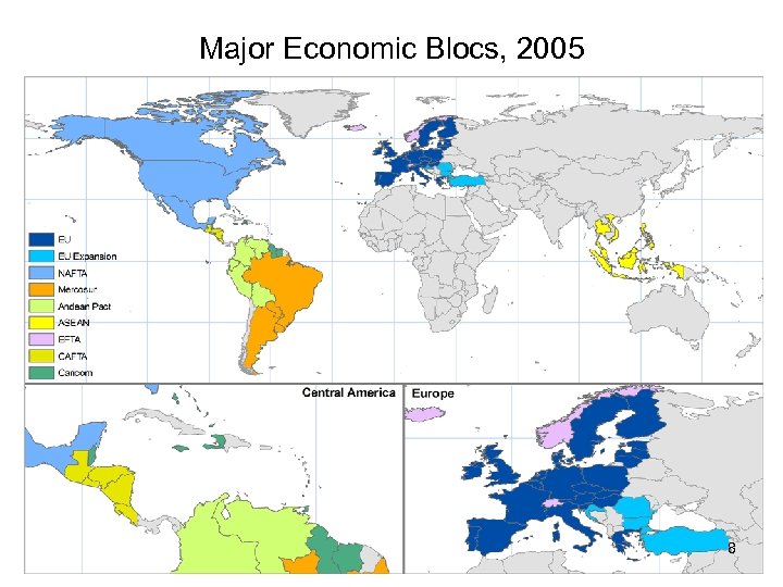 Major Economic Blocs, 2005 8 