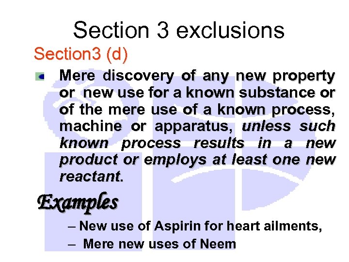 Section 3 exclusions Section 3 (d) Mere discovery of any new property or new