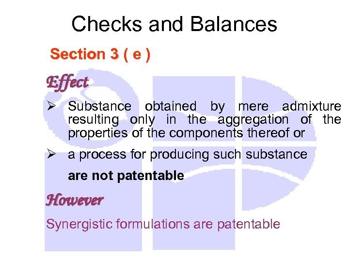 Checks and Balances Section 3 ( e ) Effect Ø Substance obtained by mere
