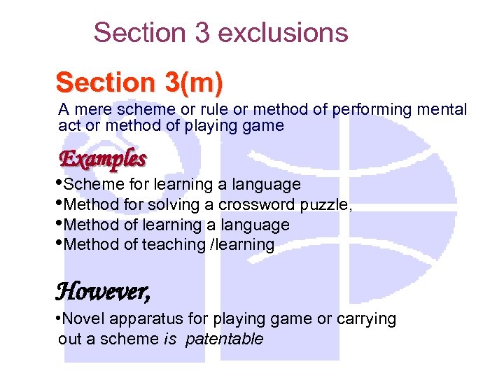 Section 3 exclusions Section 3(m) A mere scheme or rule or method of performing