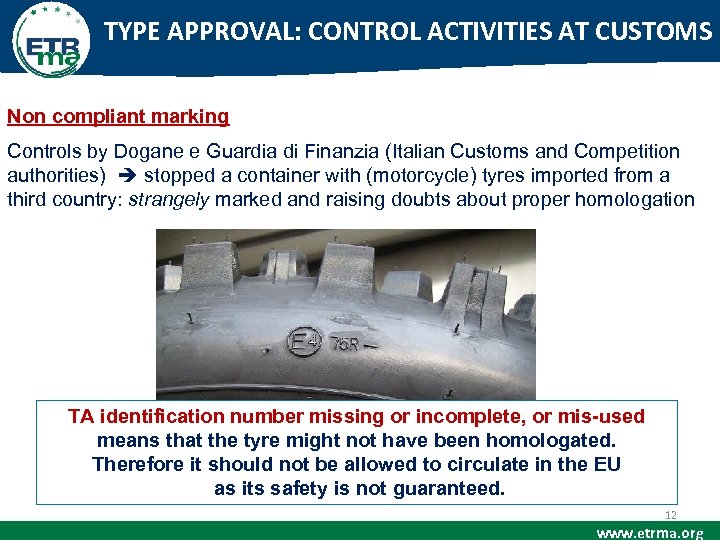 TYPE APPROVAL: CONTROL ACTIVITIES AT CUSTOMS Non compliant marking Controls by Dogane e Guardia