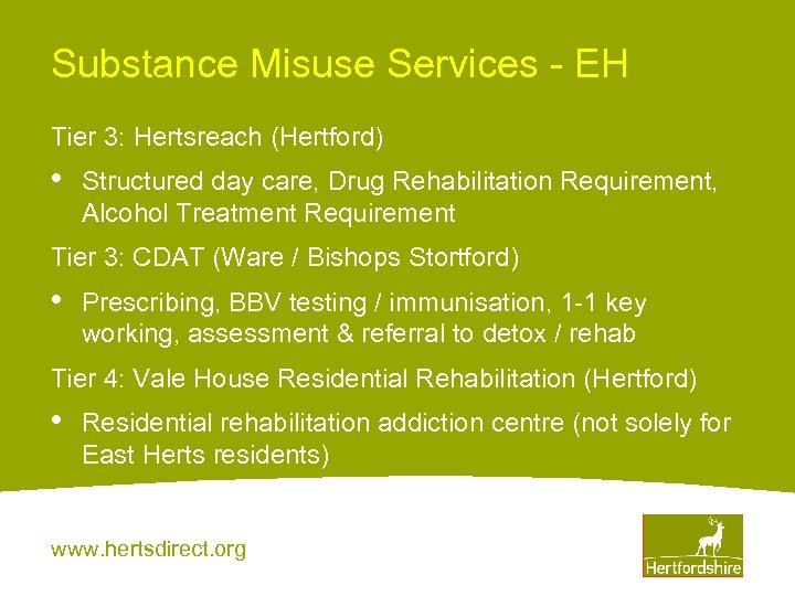 Substance Misuse Services - EH Tier 3: Hertsreach (Hertford) • Structured day care, Drug