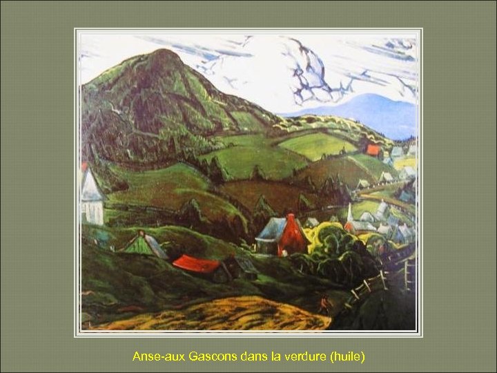 Anse-aux Gascons dans la verdure (huile) 