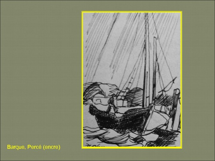Barque, Percé (encre) 