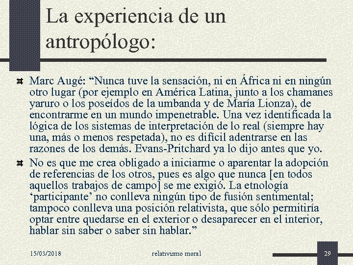 La experiencia de un antropólogo: Marc Augé: “Nunca tuve la sensación, ni en África