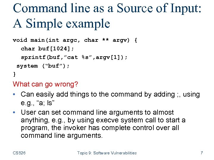 Command line as a Source of Input: A Simple example void main(int argc, char