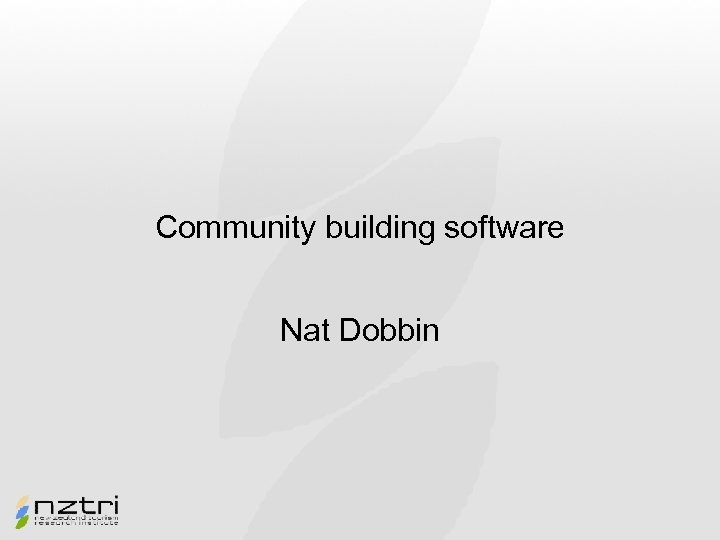 Community building software Nat Dobbin 