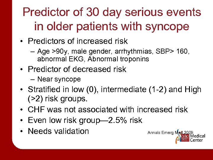 Predictor of 30 day serious events in older patients with syncope • Predictors of