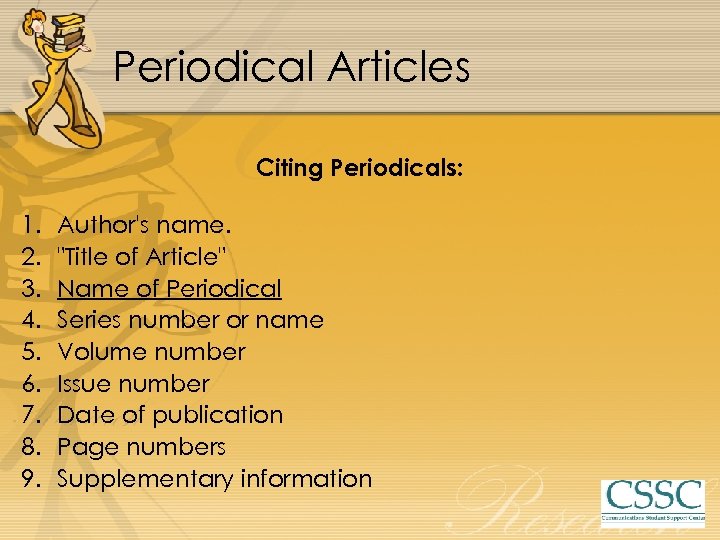 Periodical Articles Citing Periodicals: 1. 2. 3. 4. 5. 6. 7. 8. 9. Author's