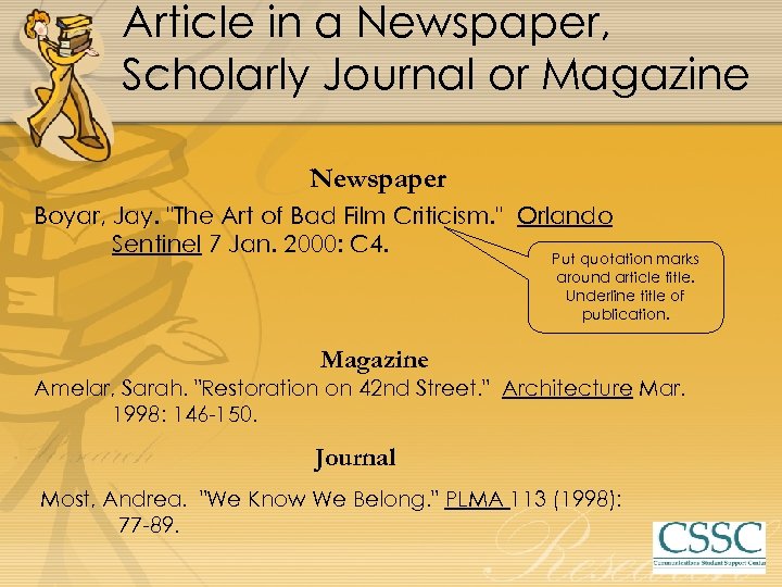 Article in a Newspaper, Scholarly Journal or Magazine Newspaper Boyar, Jay. "The Art of