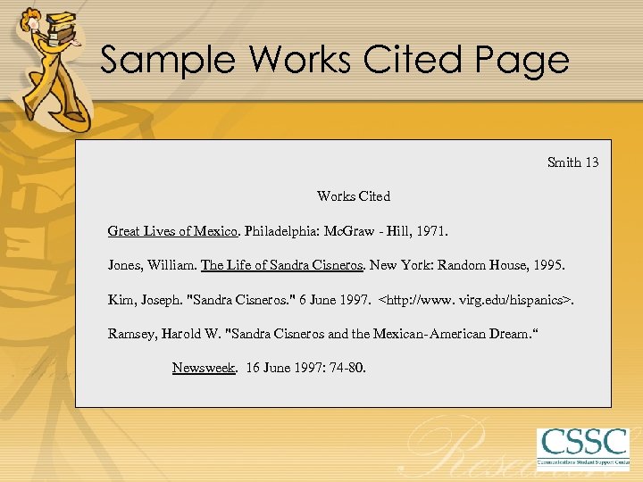 Sample Works Cited Page Smith 13 Works Cited Great Lives of Mexico. Philadelphia: Mc.