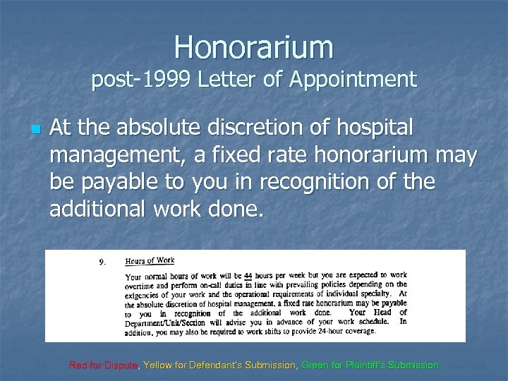 Honorarium post-1999 Letter of Appointment n At the absolute discretion of hospital management, a