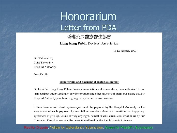 Honorarium Letter from PDA Red for Dispute, Yellow for Defendant’s Submission, Green for Plaintiff’s
