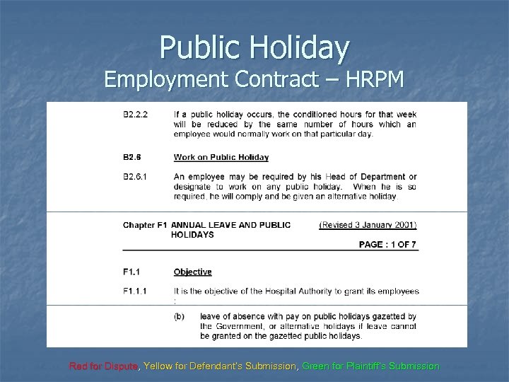 Public Holiday Employment Contract – HRPM Red for Dispute, Yellow for Defendant’s Submission, Green