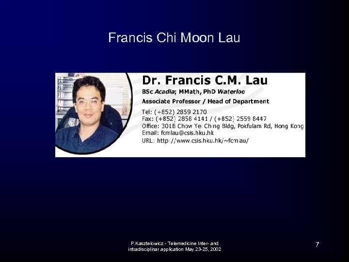 Francis Chi Moon Lau P. Kasztelowicz - Telemedicine Inter- and intradisciplinar application May 23