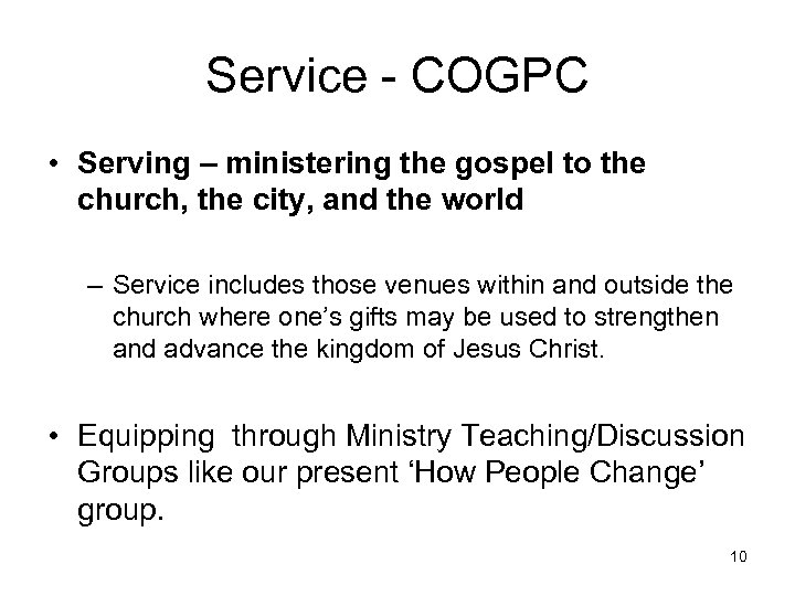 Service - COGPC • Serving – ministering the gospel to the church, the city,