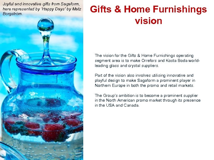 Joyful and innovative gifts from Sagaform, here represented by ‘Happy Days’ by Matz Borgström.