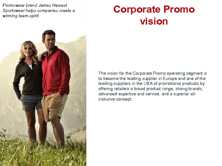 Promowear brand James Harvest Sportswear helps companies create a winning team-spirit. Corporate Promo vision