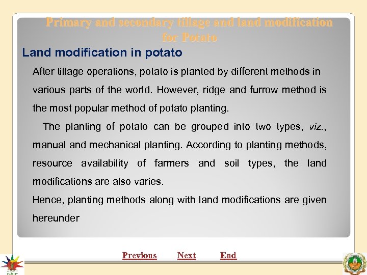 Primary and secondary tillage and land modification for Potato Land modification in potato After