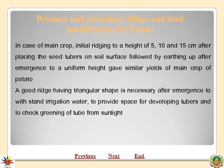 Primary and secondary tillage and land modification for Potato In case of main crop,