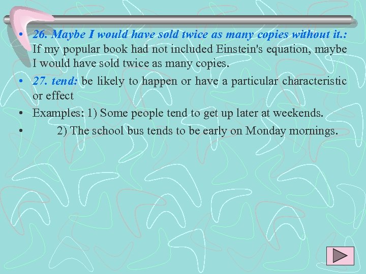  • 26. Maybe I would have sold twice as many copies without it.