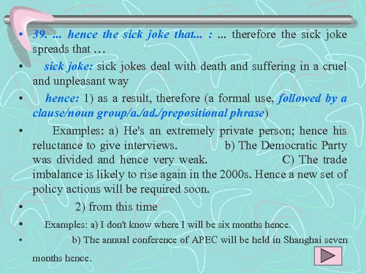  • 39. . hence the sick joke that. . . : . .