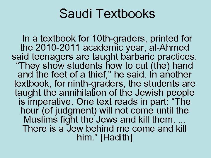 Saudi Textbooks In a textbook for 10 th-graders, printed for the 2010 -2011 academic