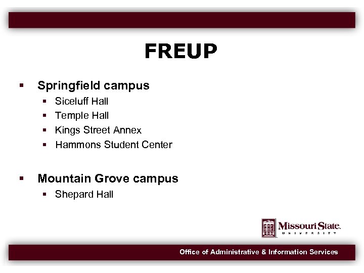 FREUP Springfield campus Siceluff Hall Temple Hall Kings Street Annex Hammons Student Center Mountain